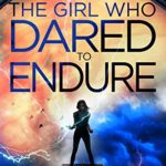 The Girl Who Dared to Endure epub