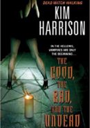 The Good, The Bad, And The Undead epub