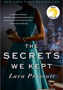 The Secrets We Kept: A novel